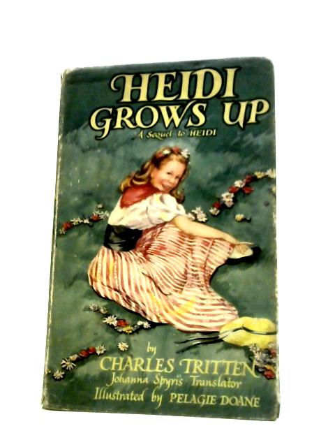 Heidi Grows Up By Charles Tritten