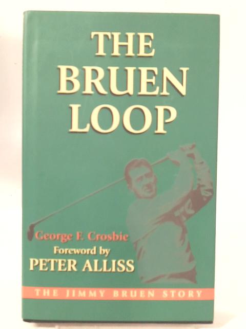 The Bruen Loop von George F. Crosbie