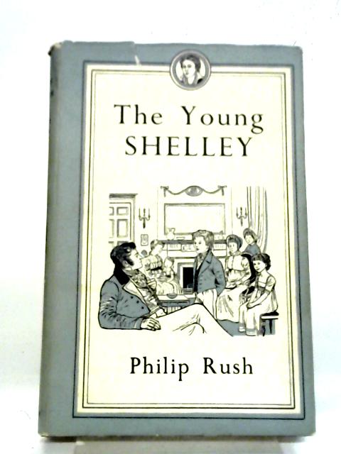 The Young Shelley By Philip Rush