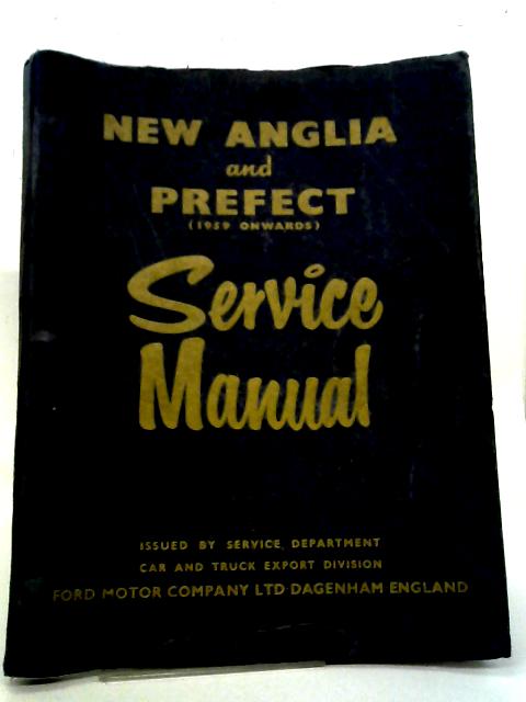 New Anglia & Prefect Service Bulletins. 1959 Onwards By Ford