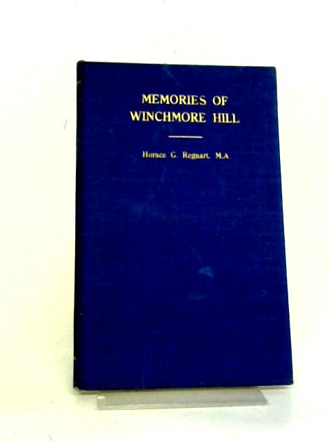 Memories of Winchmore Hill By Horace G Regnart