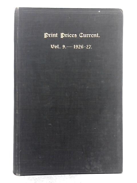 Print Prices Current, Volume IX By F. L. Wilder, E. L. Wilder