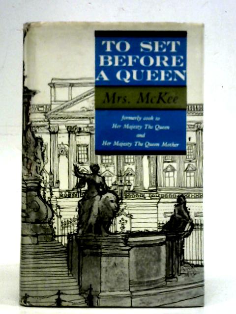 To Set Before a Queen von Mrs McKee