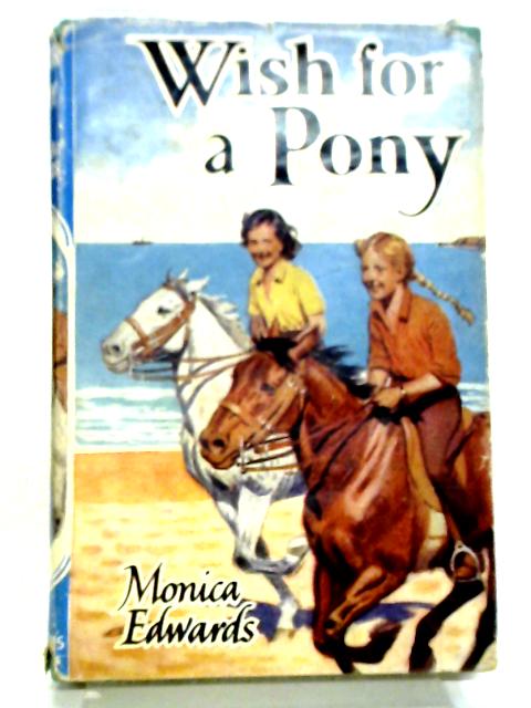 Wish For A Pony By M. Edwards