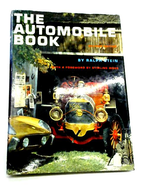 The Automobile Book By Ralph Stein