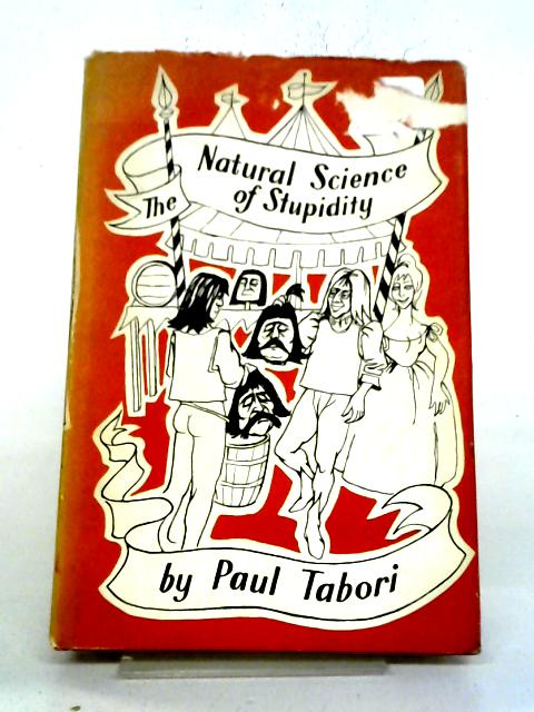 The Natural Science of Stupidity By Paul Tabori