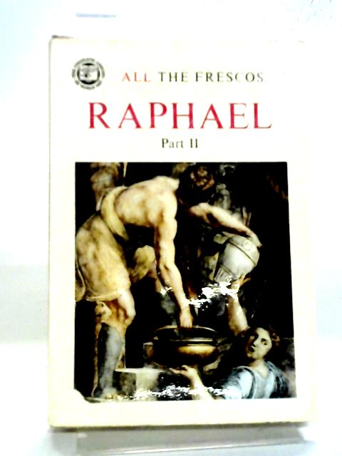 All the Frescos of Raphael Part 2 By Paul Colacicchi