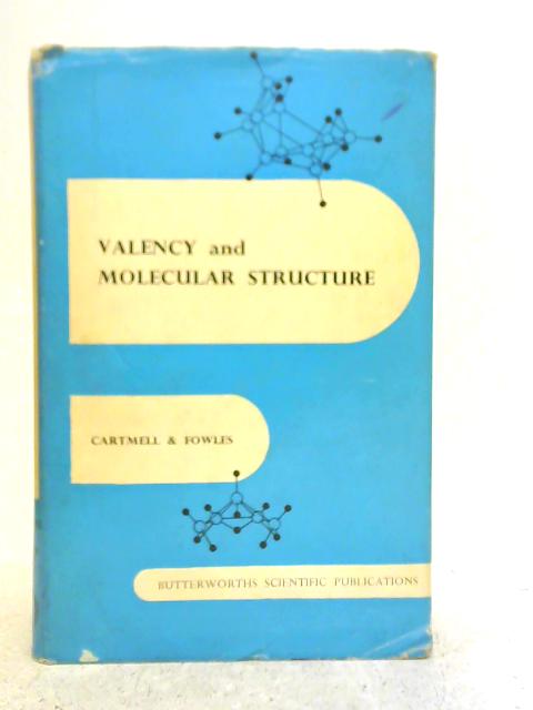 Valency and Molecular Structure By E.Cartmell