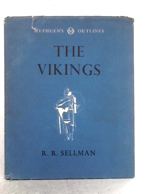 The Vikings (Outlines Series) By Roger R. Sellman