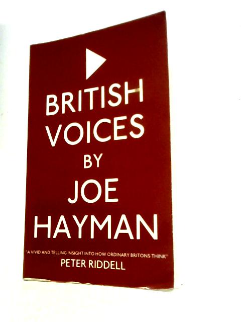 British Voices: The UK in its Own Words By Joe Hayman