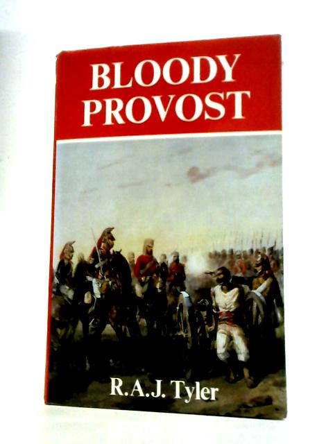 Bloody Provost By R.A.J.Tyler