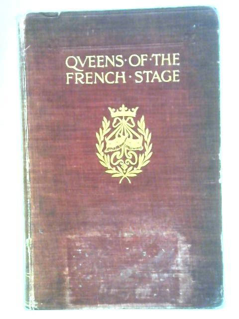 Queens of the French Stage von H. N. Williams