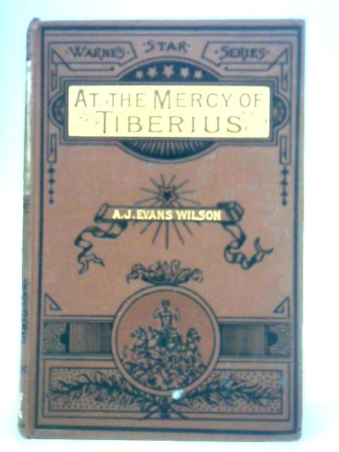 At mercy of tiberius By Augusta Evans Wilson