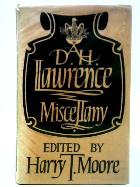 A .D.H. Lawrence Miscellany By Harry T Moore