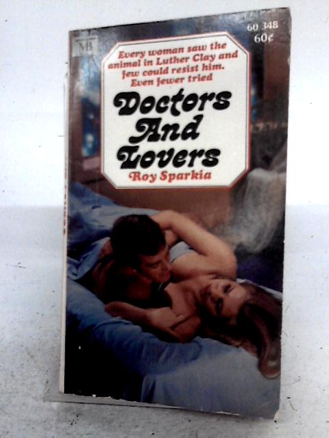 Doctors And Lovers von Roy Sparkia