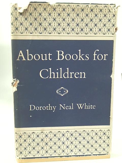 About Books for Children By Dorothy Neal White