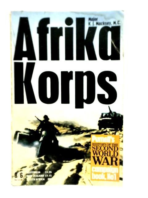 Afrika Korps By Major K.J. Macksey