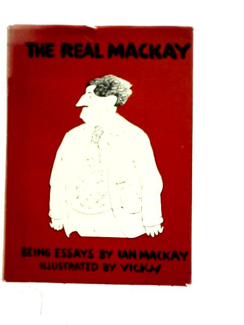 The Real Mackay By Ian Mackay