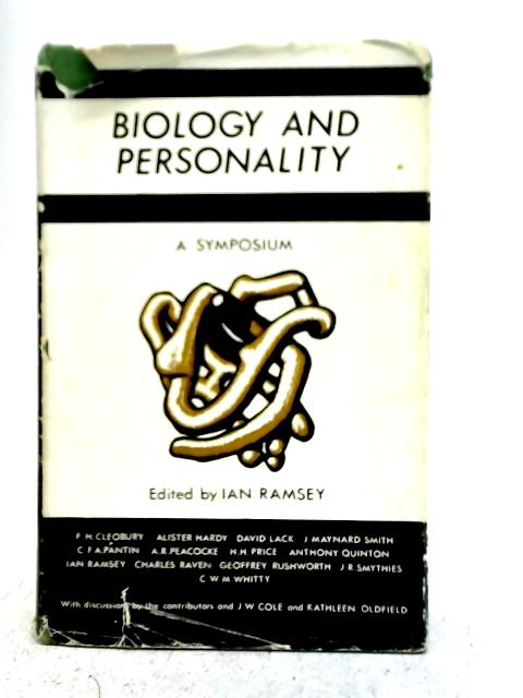 Biology and Personality Frontier Problems in Science Philosophy and Religion By Ian Ramsey