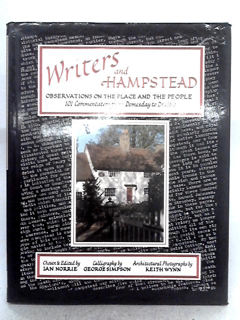 Writers and Hampstead: Observations on the Place and the People By Ian Norrie (ed.)