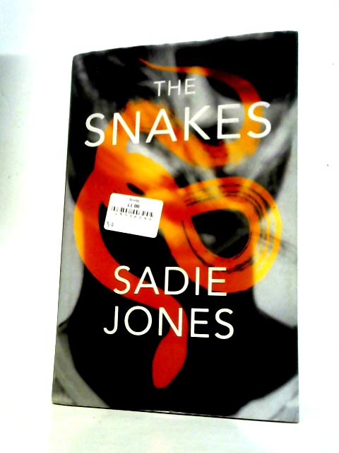 The Snakes By Sadie Jones