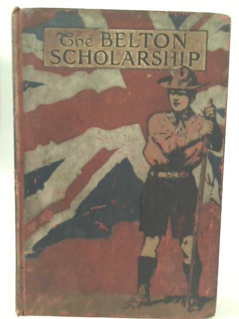 The Belton Scholarship By Bernard Heldmann
