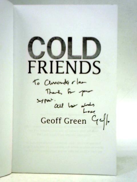 Cold Friends By Geoff Green