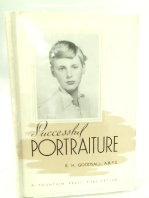 Successful Portraiture By Robert H. Goodsall