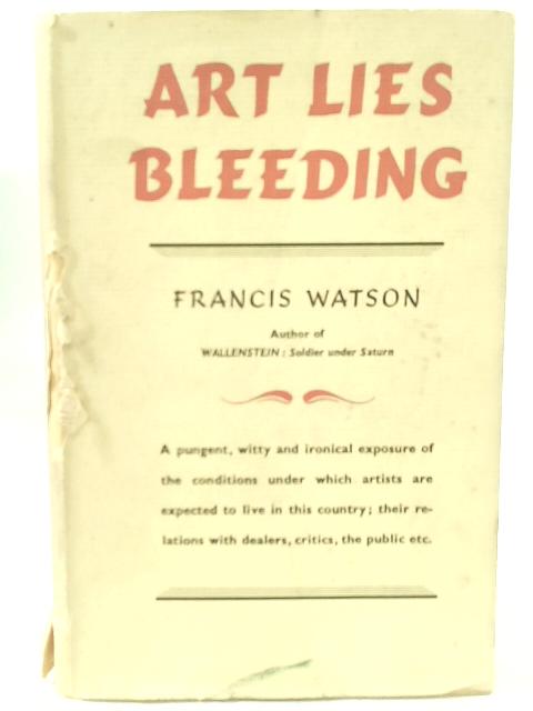 Art Lies Bleeding By Francis Leslie Watson