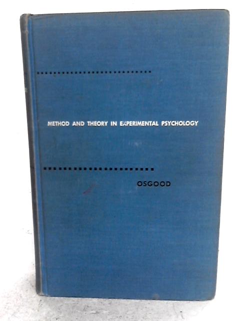 Method and Theory in Experimental Psychology By Charles E. Osgood