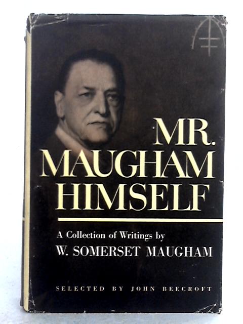 Mr. Maugham Himself von W. Somerset Maugham