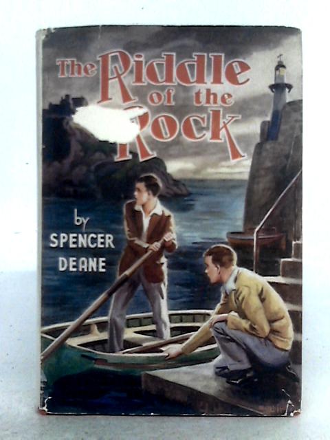 The Riddle of the Rock By Spencer Deane