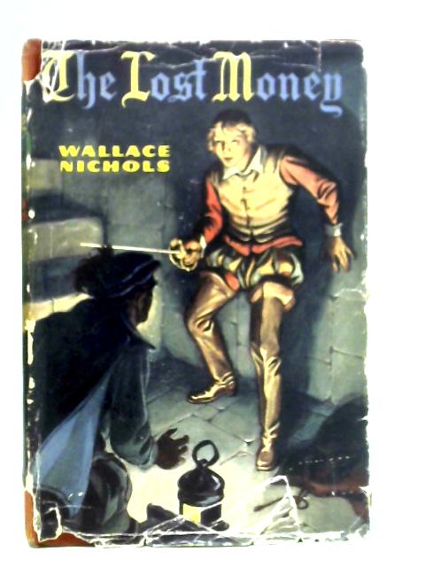 The Lost Money By Wallace Nichols