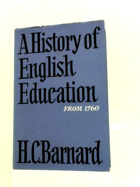 A History of English Education from 1760 par H.C. Barnard