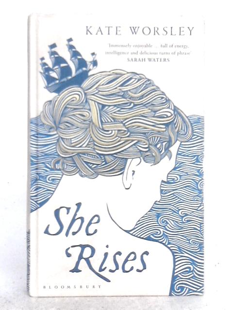 She Rises By Kate Worsley