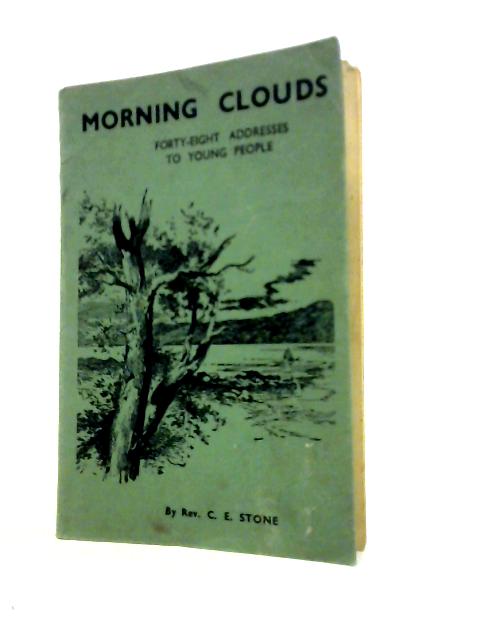 Morning Clouds By C E Stone