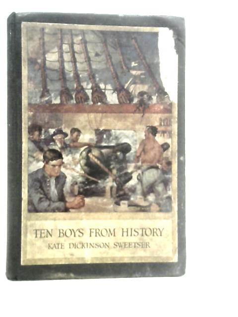 Ten Boys From History 1910 By Kate Dickinson Sweetser