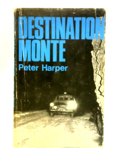 Destination Monte par Peter Harper