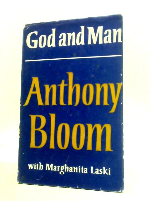God and Man von Anthony Bloom