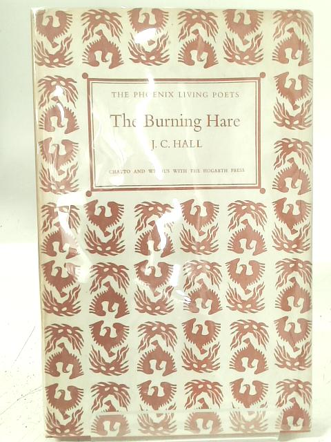 Burning Hare (Phoenix Living Poets S.) By John Clive Hall