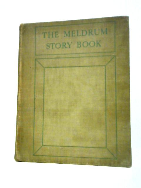 The Meldrum Story Book By Roy Meldrum