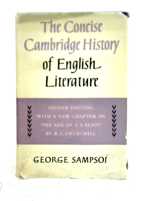 The Concise Cambridge History of English Literature By George Sampson