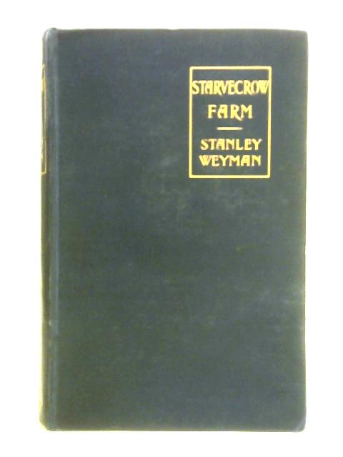 Starvecrowe Farm By Stanley Weyman