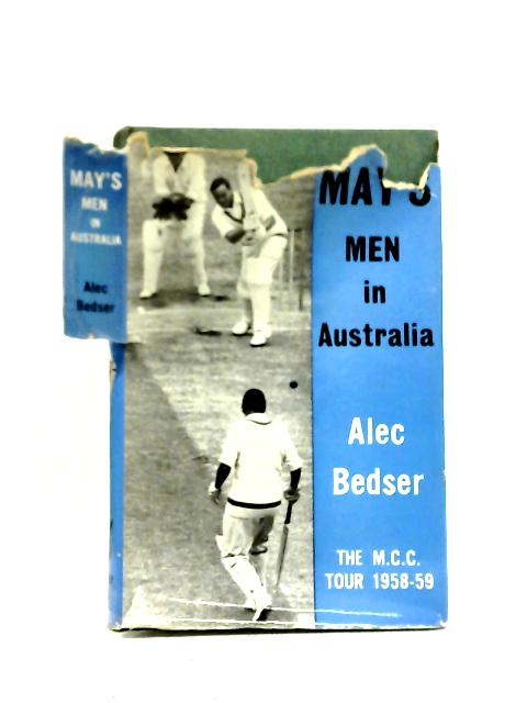 May's Men in Australia von Alec Bedser