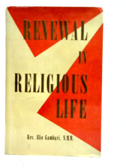 Renewal in Religious Life par E.Gambari