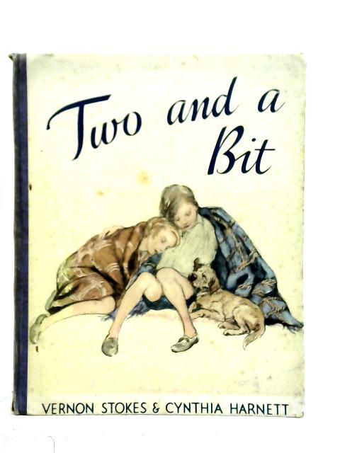 Two and a Bit By Vernon Stokes & Cynthia Harnett