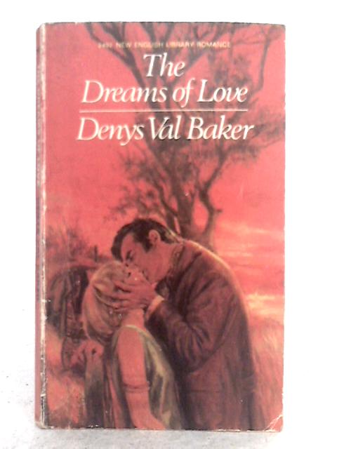 Dreams of Love By Denys Val Baker