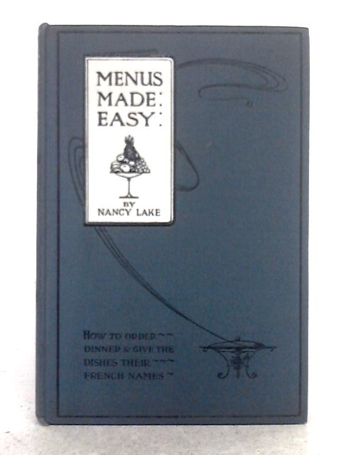 Menus Made Easy By Nancy Lake