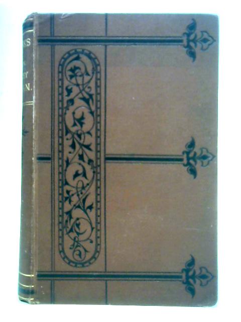 The Works of the Right Honourable Richard Brinsley Sheridan with a Memoir By James P. Browne Containing Extracts from the Life By Thomas Moore By Thomas Moore
