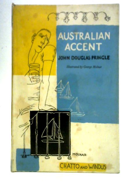 Australian Accent By John Douglas Pringle